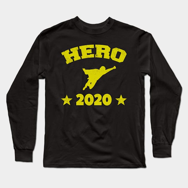 Hero 2020 Long Sleeve T-Shirt by Foxxy Merch